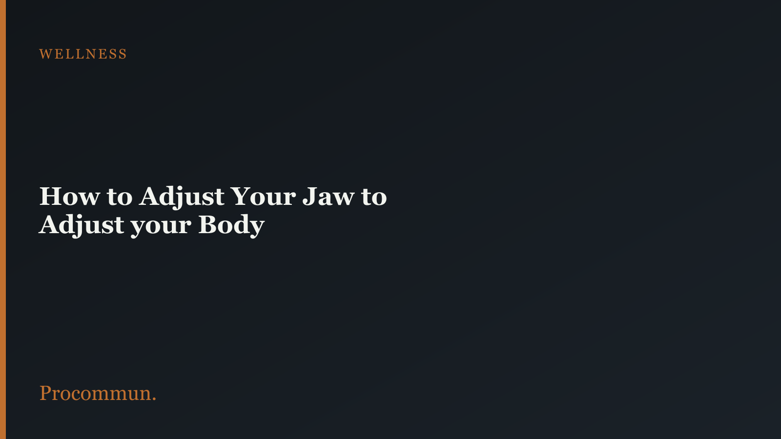 Adjust jaw to adjust your body featured image