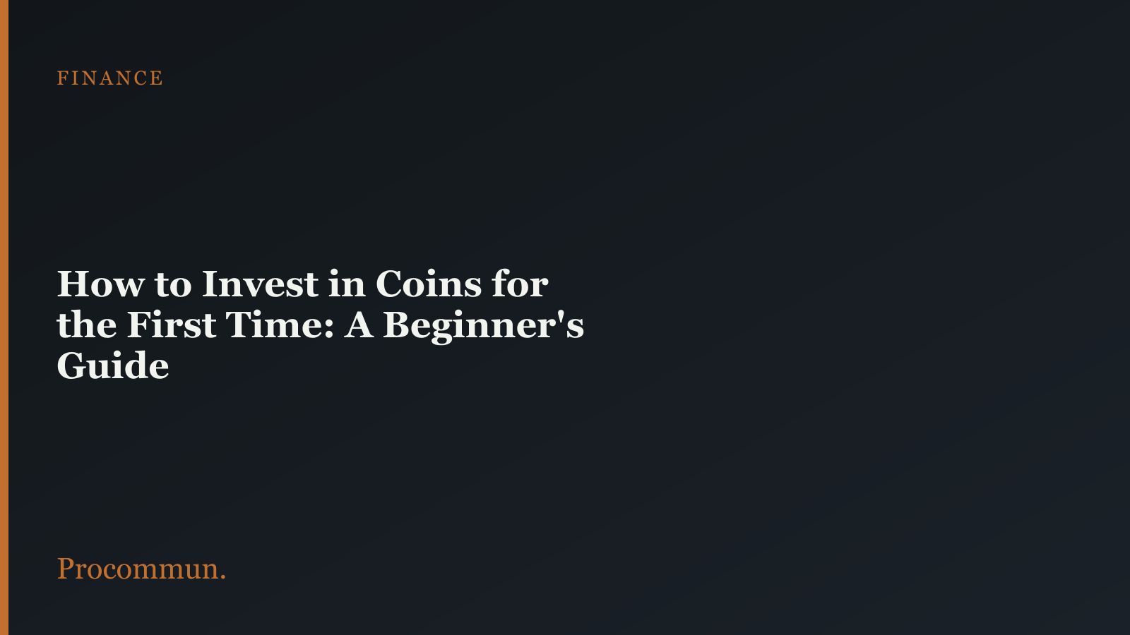 How to Invest in Coins for the First Time_ A Beginner Featured Image