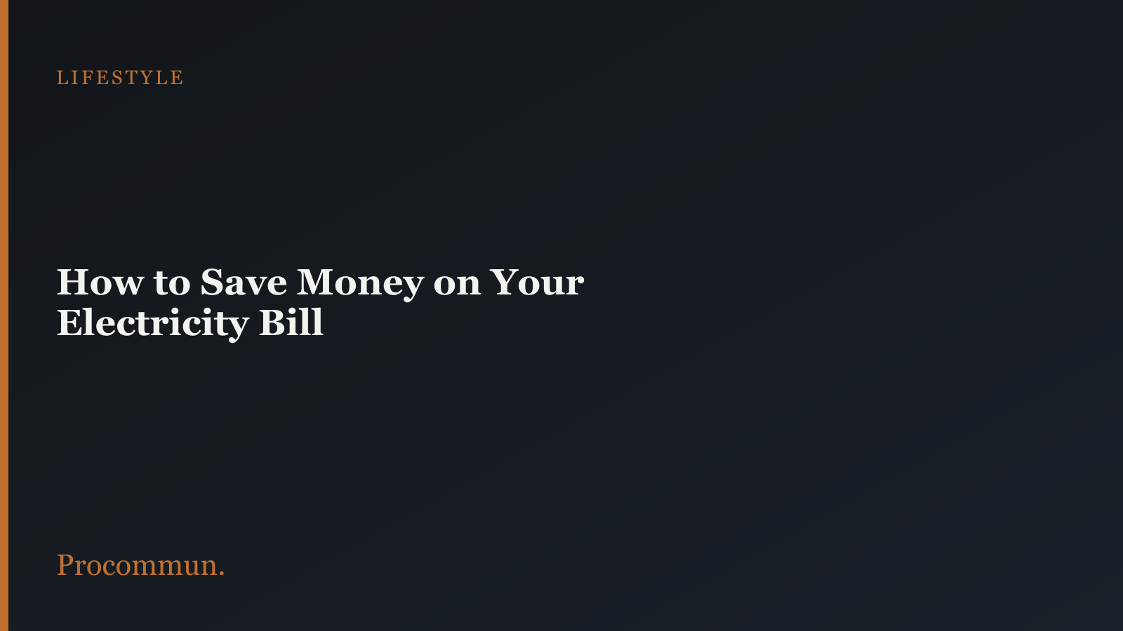 How to Save Money on Your Electricity Bill