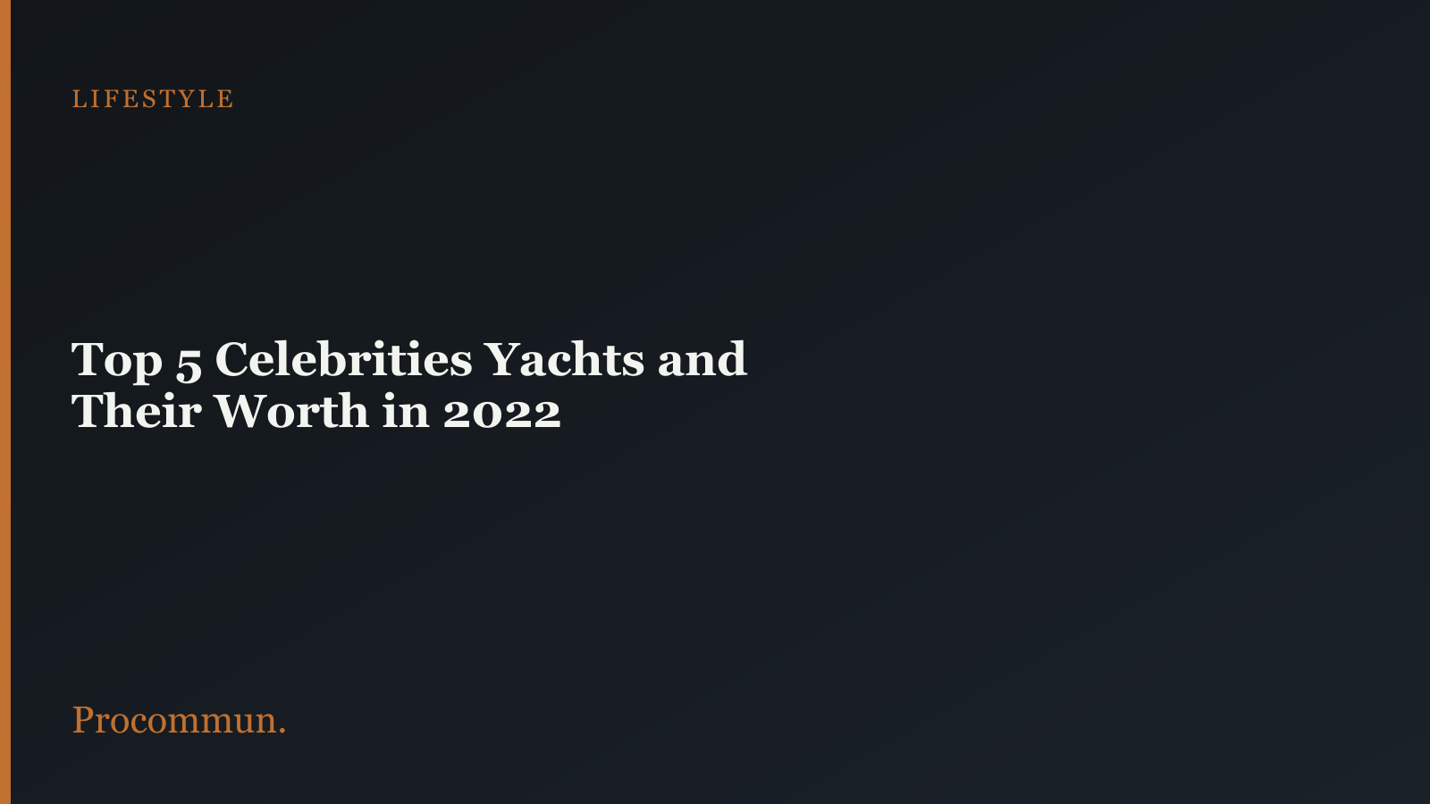 Best Celebrity Owned Yacht