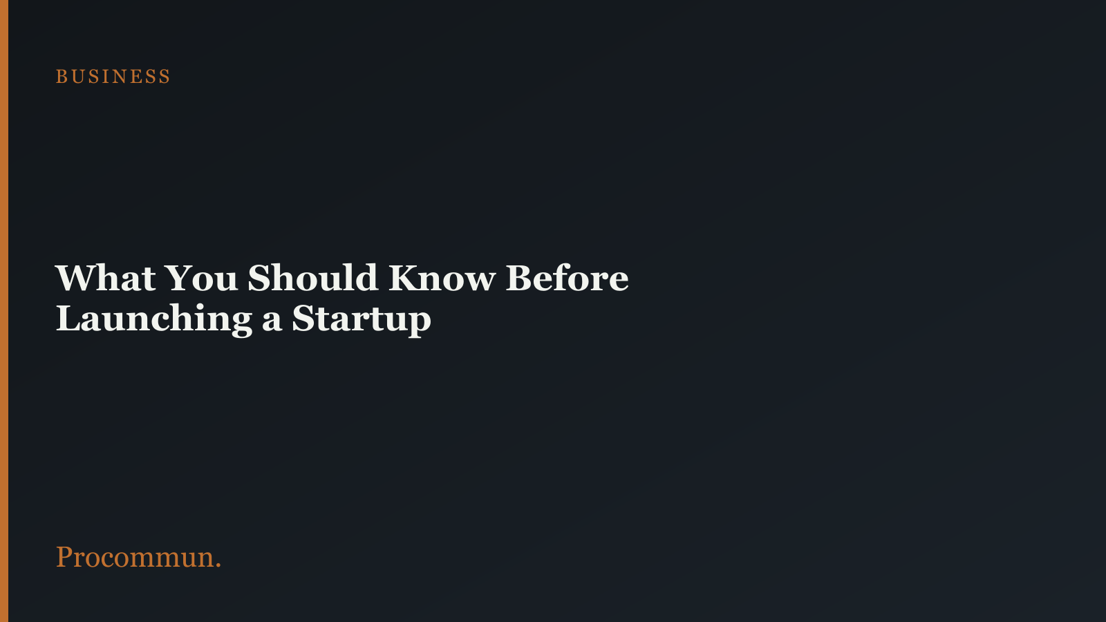Thing to know before launching a startup 1